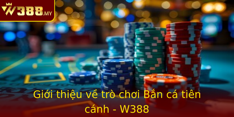 Giới thiệu về trò chơi Bắn cá tiên cánh - W388